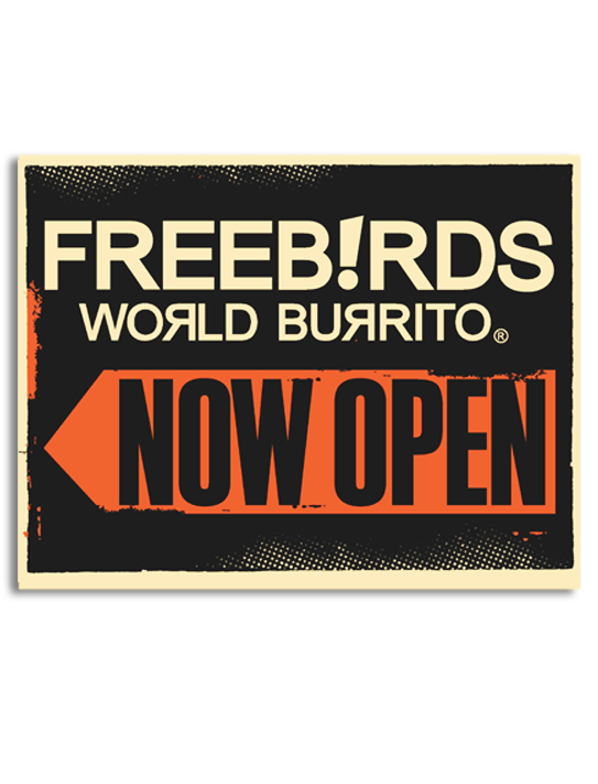 Freebirds World Burrito New Restaurant Advertising 